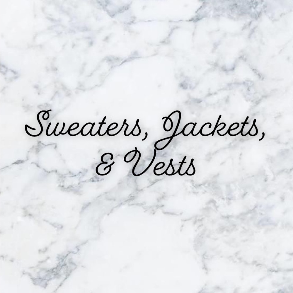 Sweaters, Jackets, and Coats